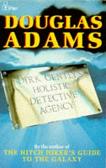 Dirk Gently's Holistic Detective Agency novel by Douglas Adams