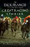 Dick Francis Complete Treasury of Great Racing Stories