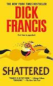 Shattered by Dick Francis