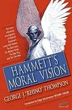 Hammett's Moral Vision book by George J. Thompson