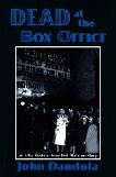 Dead At The Box Office mystery novel by John Dandola