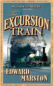 The Excursion Train mystery novel by Edward Marston