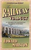The Railway Viaduct mystery novel by Edward Marston