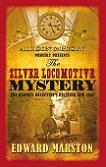 The Silver Locomotive Mystery novel by Edward Marston