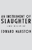 An Instrument of Slaughter mystery novel by Edward Marston