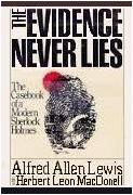 The Evidence Never Lies book by Alfred Allan Lewis & Herbert Leon MacDonell