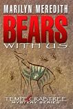Bears With Us mystery novel by Marilyn Meredith (Tempe Crabtree)