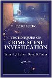Techniques of Crime Scene Investigation textbook by Barry A.J. Fisher & David Fisher