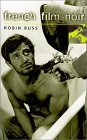 French Film Noir book by Robin Buss
