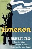 Maigret Trio omnibus book by Georges Simenon
