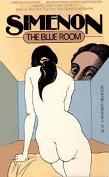 The Blue Room (La Chambre Bleue mystery novel by Georges Simenon