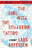 Girl With The Sturgeon Tattoo parody novel by Lars Arffssen