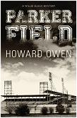 Parker Field 2014 baseball murder mystery novel by Howard Owen