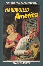 Hardboiled America by Geoffrey O'Brien