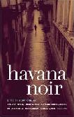 Havana Noir stories edited by Achy Obejas