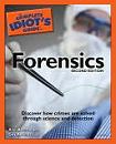 Complete Idiot's Guide to Forensics book by Alan Axelrod & Guy Antinozzi