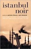 Istanbul Noir stories edited by Mustafa Ziyalan & Amy Spangler