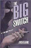 The Big Switch mystery novel by Jack Bludis (Brian Kane)