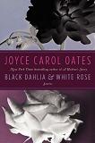 Black Dahlia & White Rose collection by Joyce Carol Oates