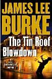 Tin Roof Blowdown novel by James Lee Burke (Dave Robicheaux)