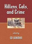 Kittens, Cats, and Crime mystery anthology edited by Edward Gorman