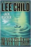 Never Go Back mystery novel by Lee Child (Jack Reacher)