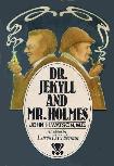 Dr. Jekyll and Mr. Holmes book by Loren D. Estleman