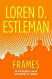 Frames mystery novel by Loren D. Estleman (Valentino)
