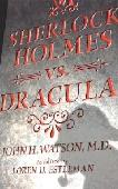 Sherlock Holmes vs. Dracula mystery novel by Loren D. Estleman
