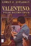 Valentino, Film Detective stories by Loren D. Estleman