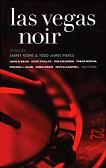 Las Vegas Noir stories edited by Jarret Keene & Todd James Pierce