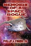 Memoirs of A Space Rogue detective novel by Phillip A. Parish, Jr.