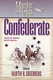 Murder Most Confederate anthology edited by Martin H. Greenberg