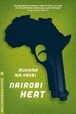 Nairobi Heat mystery novel by Mkoma wa Ngg