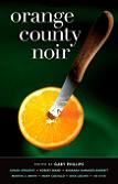 Orange County Noir stories edited by Gary Phillips