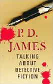Talking About Detective Fiction book by P.D. James