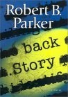 Back Story novel by Robert B. Parker (Spenser)
