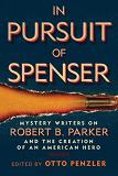 In Pursuit of Spenser book edited by Otto Penzler
