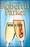 Now & Then novel by Robert B. Parker (Spenser)