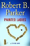 Painted Ladies novel by Robert B. Parker (Spenser)
