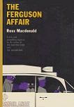 The Ferguson Affair novel by Ross Macdonald