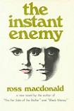 The Instant Enemy novel by Ross Macdonald (Lew Archer)