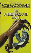 The Underground Man novel by Ross Macdonald (Lew Archer)