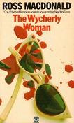 The Wycherly Woman novel by Ross Macdonald (Lew Archer)