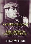 Chronology of The Life Of Arthur Conan Doyle book by Brian W. Pugh