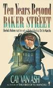 Ten Years Beyond Baker Street novel by Cay Van Ash