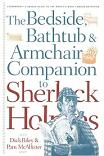 Bedside, Bathtub & Armchair Companion To Sherlock Holmes book by Dick Riley & Pam McAllister