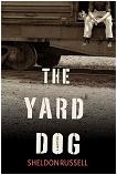 Yard Dog mystery novel by Sheldon Russell (Hook Runyon)