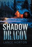 Shadow Dragon book by Lance Horton