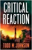 Critical Reaction mystery novel by Todd M. Johnson